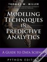 Modeling Techniques In Predictive Analytics, Python Edition