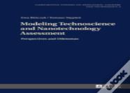 Modeling Technoscience And Nanotechnology Assessment