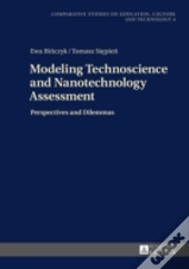 Modeling Technoscience And Nanotechnology Assessment