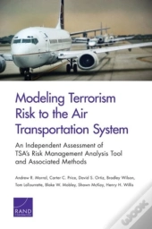 Modeling Terrorism Risk To The Air Transportation System