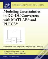 Modeling Uncertainties In Dc-Dc Converters With Matlab (R) And Plecs (R)