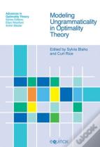 Modeling Ungrammaticality In Optimality Theory