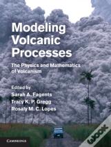 Modeling Volcanic Processes