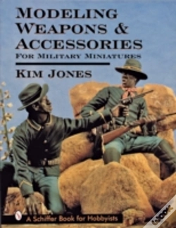 Capa do artigo Modeling Weapons & Accessories For Military Miniatures