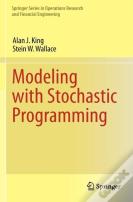 Modeling With Stochastic Programming
