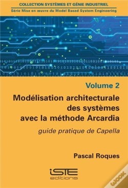 Capa do artigo Modélisation Architecturale Des Systèmes Avec La Méthode Arcardia ; Guide Pratique De Capella