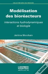 Modélisation Des Bioréacteurs ; Interactions Hydrodynamiques