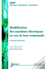 Capa do artigo Modelisation Des Machines Electriques En Vue De Leur Commande : Concepts Generaux (Traite Egem, Serie Genie Electrique) 