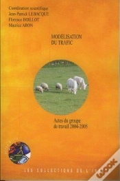 Capa do artigo Modelisation Du Trafic Actes Du Groupe De Travail 20042005 Actes Inrets N  110