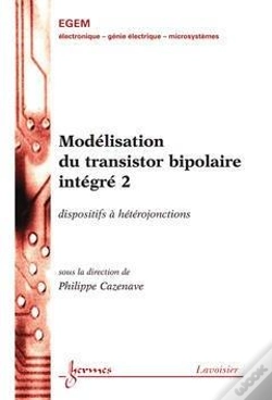 Capa do artigo Modelisation Du Transistor Bipolaire Integre T.2 ; Traite Egem Serie Electronique Et Microelectronique