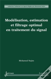 Capa do artigo Modélisation, Estimation Et Filtrage Optimal En Traitement Du Signal