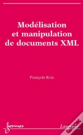 Modélisation Et Manipulation De Documents Xml