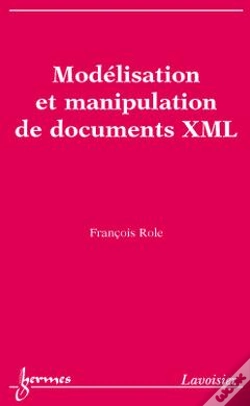 Capa do artigo Modélisation Et Manipulation De Documents Xml
