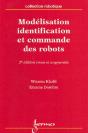 Modelisation Identification Et Commandedes Robots Coll Robotique 2edition - Preview