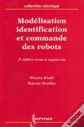 Modelisation Identification Et Commandedes Robots Coll Robotique 2edition