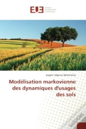 Modelisation Markovienne Des Dynamiques D'Usages Des Sols