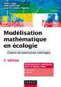 Modélisation Mathématique En Écologie ; Cours Et Exercices Corrigés (2e Édition) - Preview