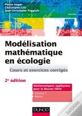 Modélisation Mathématique En Écologie ; Cours Et Exercices Corrigés (2e Édition)