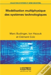 Modélisation Multiphysique Des Systèmes Technologiques