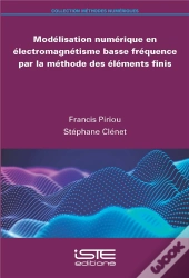 Modélisation Numérique En Électromagnétisme Basse Fréquence Par La Méthode Des Éléments Finis