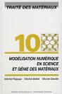 Modélisation Numérique En Science Et Génie Des Matériaux : Traité Des Matériaux - Volume 10 - Preview