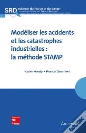 Capa do artigo Modeliser Les Accidents Et Les Catastrophes Industrielles La Methode Stamp