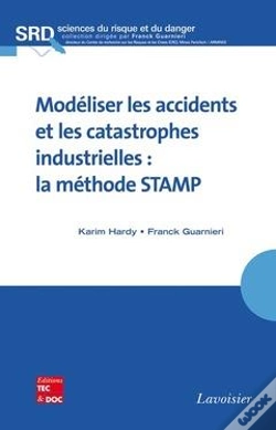 Capa do artigo Modeliser Les Accidents Et Les Catastrophes Industrielles La Methode Stamp
