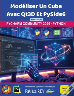 Capa do artigo Modéliser Un Cube Avec Qt3d Et Pyside6 : Niveau Débutant (Ed 2026)
