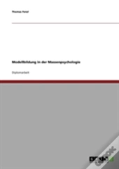 Modellbildung In Der Massenpsychologie