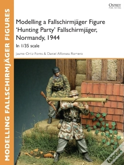 Capa do artigo Modelling A Fallschirmj Ger Figure 'Hunting Party' Fallschirmj Ger, Normandy, 1944