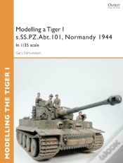 Capa do artigo Modelling A Tiger I S.Ss.Pz.Abt.101, Normandy 1944
