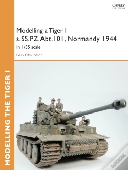 Capa do artigo Modelling A Tiger I S.Ss.Pz.Abt.101, Normandy 1944