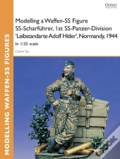 Modelling A Waffen-Ss Figure Ss-Scharf Hrer, 1st Ss-Panzer-Division 'Leibstandarte Adolf Hitler', Normandy, 1944