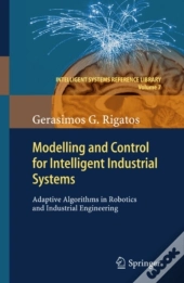 Modelling And Control For Intelligent Industrial Systems