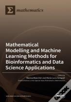 Modelling And Machine Learning Methods For Bioinformatics And Data Science Applications
