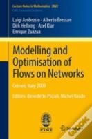 Modelling And Optimisation Of Flows On Networks