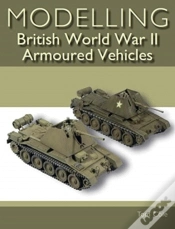 Capa do artigo Modelling British World War Ii Armoured Vehicles