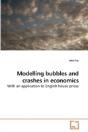 Modelling Bubbles And Crashes In Economi - Preview