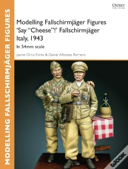 Capa do artigo Modelling Fallschirmj Ger Figures 'Say &Quote;Cheese&Quote;!' Fallschirmj Ger Italy, 1943