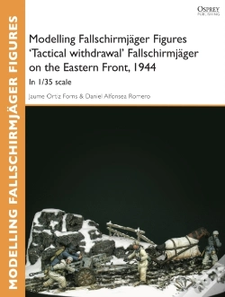 Capa do artigo Modelling Fallschirmj Ger Figures 'Tactical Withdrawl' Fallschirmj Ger On The Eastern Front, 1944