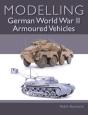 Modelling German Wwii Armoured Vehicles - Preview