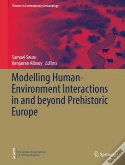 Capa do artigo Modelling Human-Environment Interactions In And Beyond Prehistoric Europe