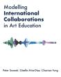Modelling International Collaborations In Art Education - Preview