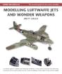Modelling Luftwaffe Jets And Wonder Weapons - Preview