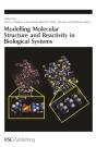 Modelling Molecular Structure And Reactivity In Biological Systems - Preview
