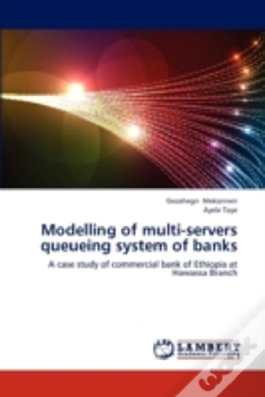 Modelling Of Multi-Servers Queueing System Of Banks