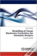 Modelling Of Power Electronics Controllers For Harmonic Analysis
