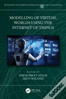 Modelling Of Virtual Worlds Using The Internet Of Things