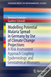 Modelling Potential Malaria Spread In Germany By Use Of Climate Change Projections