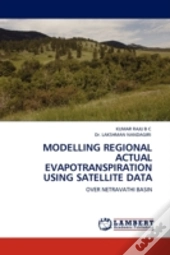 Modelling Regional Actual Evapotranspiration Using Satellite Data